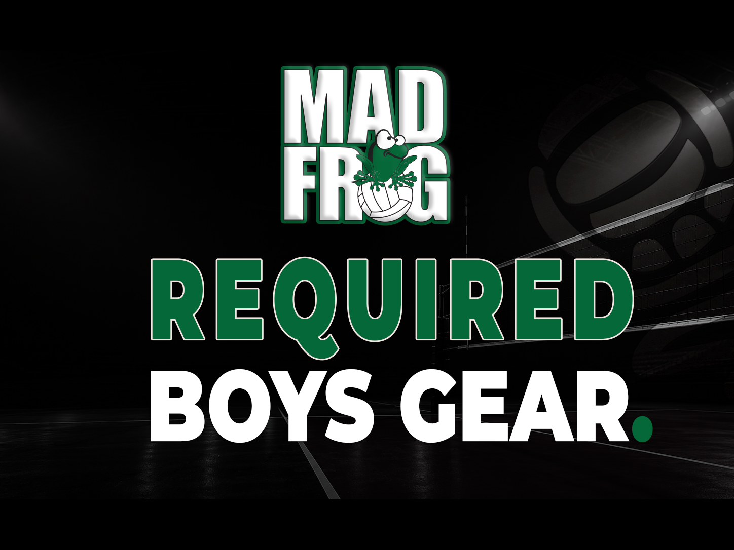 MADFROG BOYS Required Team Gear 26-27